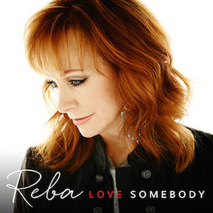 Reba_LoveSomebody_Cover