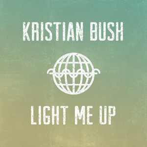 Kristian-Bush-Light-Me-Up