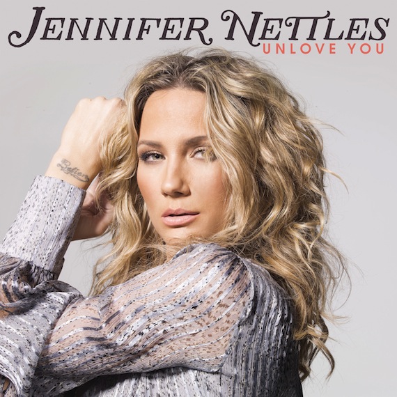 Jennifer Nettles, Unlove You